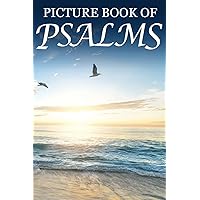 Picture Book of Psalms: For Seniors with Dementia [Large Print Bible Verse Picture Books] (Religious Activities for Seniors with Dementia) Picture Book of Psalms: For Seniors with Dementia [Large Print Bible Verse Picture Books] (Religious Activities for Seniors with Dementia) Paperback