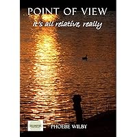 Point of View: It's all relative, really