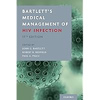 Bartlett's Medical Management of HIV Infection Bartlett's Medical Management of HIV Infection Kindle Paperback