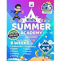 Kids Summer Academy by ArgoPrep - Grades 4-5: 8 Weeks of Math, Reading, Science, Logic, Fitness and Yoga | Online Access Included | Prevent Summer Learning Loss Kids Summer Academy by ArgoPrep - Grades 4-5: 8 Weeks of Math, Reading, Science, Logic, Fitness and Yoga | Online Access Included | Prevent Summer Learning Loss Paperback