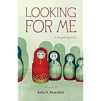 Looking for Me . . . in This Great Big Family: ...in This Great Big Family Looking for Me . . . in This Great Big Family: ...in This Great Big Family Kindle Hardcover Paperback