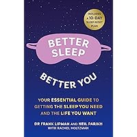 Better Sleep, Better You: Your no stress guide for getting the sleep you need, and the life you want Better Sleep, Better You: Your no stress guide for getting the sleep you need, and the life you want Paperback Audible Audiobook Kindle Hardcover Audio CD