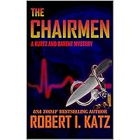The Chairmen: A Kurtz and Barent Mystery (Kurtz and Barent Mysteries Book 4)