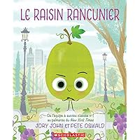 Le Raisin Rancunier (French Edition)
