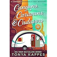 Canyons, Caravans, & Cadavers: A Camper & Criminals Cozy Mystery Book 6 (A Camper & Criminals Cozy Mystery Series)