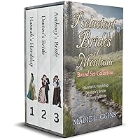 Reluctant Brides of Montana : Books 1-3 (Pioneer Hearts - Women of the Wild West Book 1)