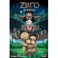 Zero: The Beginning: The Next Chapter Zero: The Beginning: The Next Chapter Paperback Kindle