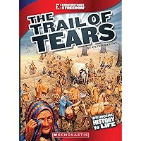The Trail of Tears (Cornerstones of Freedom: Third Series) (Library Edition) The Trail of Tears (Cornerstones of Freedom: Third Series) (Library Edition) Hardcover Paperback