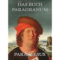 Das Buch Paragranum (German Edition) Das Buch Paragranum (German Edition) Kindle Paperback