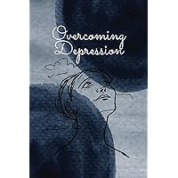 Overcoming Depression: Symptom Tracker & Coping Strategies Journal