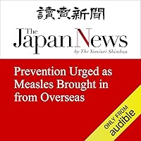 Prevention Urged as Measles Brought in from Overseas Prevention Urged as Measles Brought in from Overseas Audible Audiobook