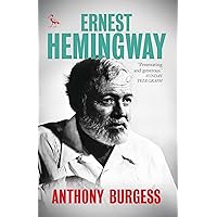Ernest Hemingway (Tauris Parke Paperbacks) Ernest Hemingway (Tauris Parke Paperbacks) Kindle Paperback Mass Market Paperback