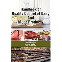 Handbook of Quality Control of Dairy and Meat Products Handbook of Quality Control of Dairy and Meat Products Hardcover