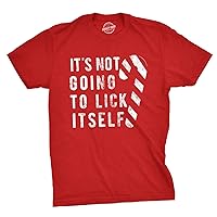 Mens Its Not Going to Lick Itself T Shirt Funny Offensive Sarcastic Christmas