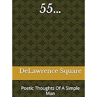 55…: Poetic Thoughts Of A Simple Man 55…: Poetic Thoughts Of A Simple Man Hardcover Paperback
