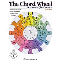The Chord Wheel: The Ultimate Tool for All Musicians The Chord Wheel: The Ultimate Tool for All Musicians Paperback