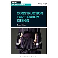 Construction for Fashion Design (Basics Fashion Design) Construction for Fashion Design (Basics Fashion Design) Paperback Kindle