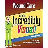 Wound Care Made Incredibly Visual (Incredibly Easy! Series®) Wound Care Made Incredibly Visual (Incredibly Easy! Series®) Paperback Kindle