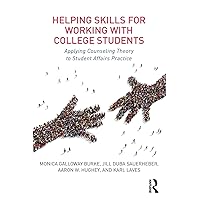 Helping Skills for Working with College Students Helping Skills for Working with College Students Paperback Kindle Hardcover
