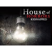 House of Horrors: Kidnapped - Season 3