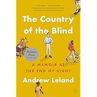 The Country of the Blind: A Memoir at the End of Sight The Country of the Blind: A Memoir at the End of Sight Audible Audiobook Hardcover Kindle Paperback