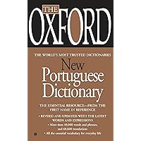 The Oxford New Portuguese Dictionary The Oxford New Portuguese Dictionary Mass Market Paperback Paperback