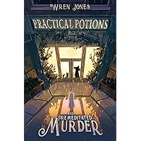 Practical Potions and Premeditated Murder (Practical Potions Mysteries) Practical Potions and Premeditated Murder (Practical Potions Mysteries) Kindle Audible Audiobook Paperback