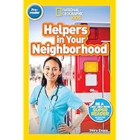 National Geographic Readers: Helpers in Your Neighborhood (Prereader) National Geographic Readers: Helpers in Your Neighborhood (Prereader) Paperback Kindle Library Binding