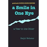a Smile in One Eye: a Tear in the Other a Smile in One Eye: a Tear in the Other Kindle Paperback Audible Audiobook Hardcover