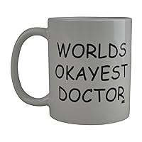 Rogue River Funny Coffee Mug Wolds Okayest Doctor Novelty Cup Great Gift Idea For Office Gag White Elephant Gift Humor Dr Office (Doctor)