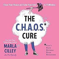 The CHAOS Cure: Clean Your House and Calm Your Soul in 15 Minutes The CHAOS Cure: Clean Your House and Calm Your Soul in 15 Minutes Audible Audiobook Paperback Kindle Spiral-bound