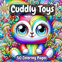 Cuddly toys: Coloring book with drawings of cuddly toys, cute fantasy animals (French Edition)