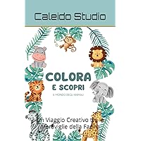 Colora e scopri il mondo degli animali: Un Viaggio Creativo tra le Meraviglie della Fauna (Italian Edition) Colora e scopri il mondo degli animali: Un Viaggio Creativo tra le Meraviglie della Fauna (Italian Edition) Paperback