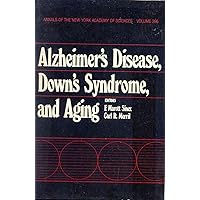Alzheimer's Disease, Down's Syndrome and Aging Alzheimer's Disease, Down's Syndrome and Aging Paperback Mass Market Paperback