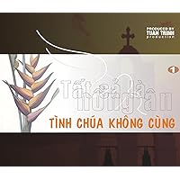 Tat Ca La Hong An: Tinh Chua Khong Cung