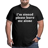 I'm Stoned Please Leave Me Alone T-Shirt Mens Funny Tees Big Size Short Sleeve Workout Cotton T