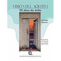 Visión del acierto: 50 años de éxito (Spanish Edition)