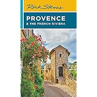 Rick Steves Provence & the French Riviera (Travel Guide) Rick Steves Provence & the French Riviera (Travel Guide) Paperback