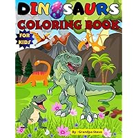 Dinosaurs coloring book: Ideal for kids ages 3-8