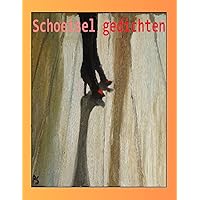 Schoeisel Gedichten (Dutch Edition)