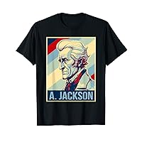 4th Of July Andrew Jackson Is My President Patriotic T-Shirt