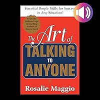 The Art of Talking to Anyone: Essential People Skills for Success in Any Situation The Art of Talking to Anyone: Essential People Skills for Success in Any Situation Audible Audiobook Paperback Kindle Audio CD