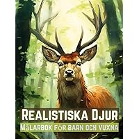 Realistiska Djur Målarbok: 75 Realistiska målarbok,Stressavlastande och avkopplande mönster ( lejon, varg, rådjur, katt, hund, häst, panda målarbok ) (Swedish Edition)