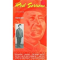 Red Sorrow: A Memoir of the Cultural Revolution