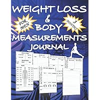 Weight Loss and Body Measurement Journal For Men: Weekly Tracker For Boys and men, Weigh In and Body Measurement Record Book, Daily Food and Fitness Log Book and Organizer