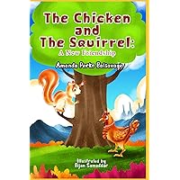 The Chicken and The Squirrel: A New Friendship