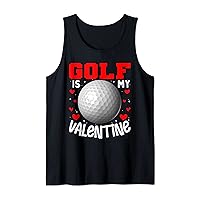 Golf Is My Valentine Funny Sport Lover Women Men Kids Tank Top