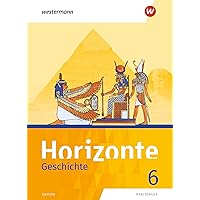 Horizonte 6. Schülerband. Geschichte. Realschule. Bayern: Ausgabe 2018