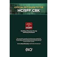 Official (ISC)2 Guide to the HCISPP CBK ((ISC)2 Press) Official (ISC)2 Guide to the HCISPP CBK ((ISC)2 Press) Hardcover Kindle