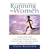 The Complete Book of Running for Women The Complete Book of Running for Women Paperback Kindle